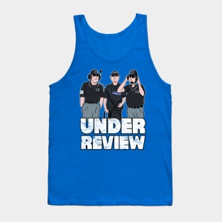 Under Review Tank Top